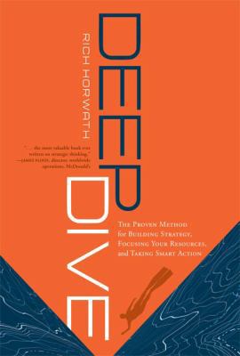Deep Dive: The Proven Method for Building Strat... 1929774826 Book Cover