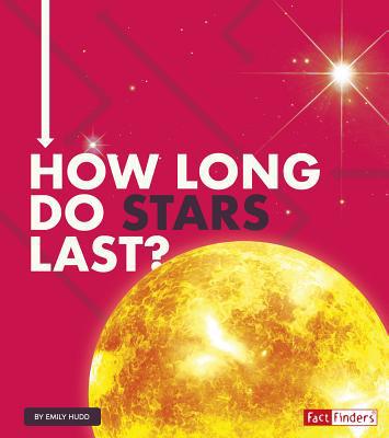 How Long Do Stars Last? 1543572960 Book Cover