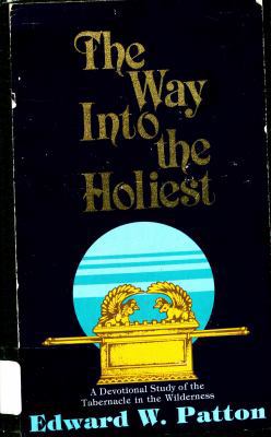 The Way Into the Holiest: A Devotional Study of... 0840758332 Book Cover