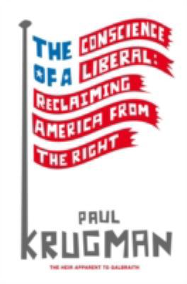 The Conscience of a Liberal: Reclaiming America... 1846141079 Book Cover