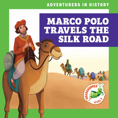 Marco Polo Travels the Silk Road B0FP43FFJ1 Book Cover