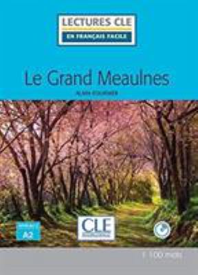 Le grand Meaulnes - Niveau 2/A2 - Lecture CLE e... [French] 2090317841 Book Cover