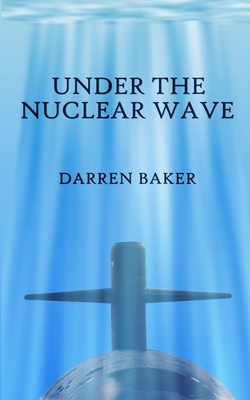 Under the Nuclear Wave 1918524181 Book Cover