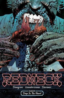 Redneck Volume 1: Deep in the Heart 1534303316 Book Cover