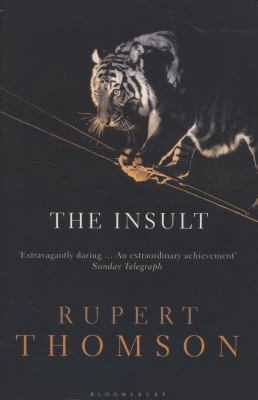 The Insult. Rupert Thomson 1408833182 Book Cover