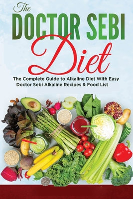 The Dr. Sebi Diet: The Most Complete Collection... 6588821905 Book Cover