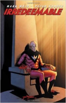 Irredeemable Vol. 3, 3 1608860086 Book Cover