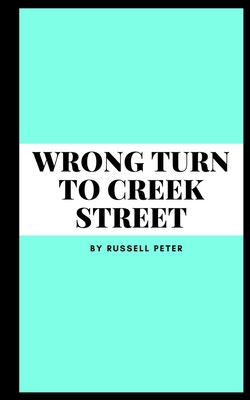 wrong turn to creek street 9357441522 Book Cover