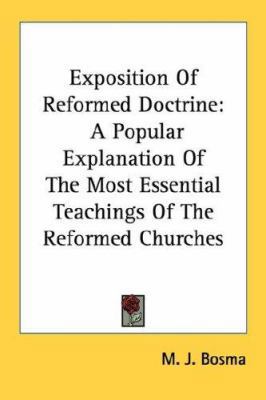 Exposition Of Reformed Doctrine: A Popular Expl... 1432575589 Book Cover