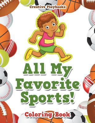 All My Favorite Sports! Coloring Book 1683238303 Book Cover