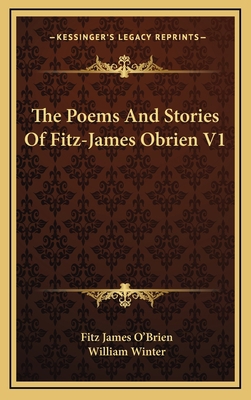 The Poems and Stories of Fitz-James Obrien V1 116347441X Book Cover