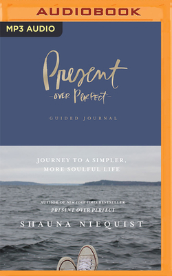 Present Over Perfect Guided Journal: Journey to... 1713571544 Book Cover