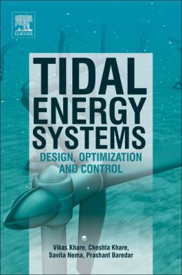Tidal Energy Systems: Design, Optimization and ... 0128148810 Book Cover