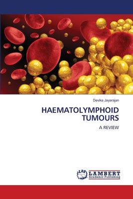 Haematolymphoid Tumours 6205640414 Book Cover