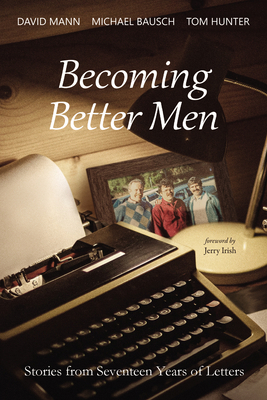 Becoming Better Men: Stories from Seventeen Yea... B0D9WFY6XN Book Cover