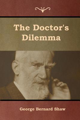 The Doctor's Dilemma 1644392038 Book Cover