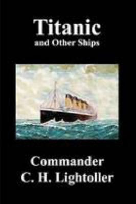 Titanic and Other Ships 1446131777 Book Cover