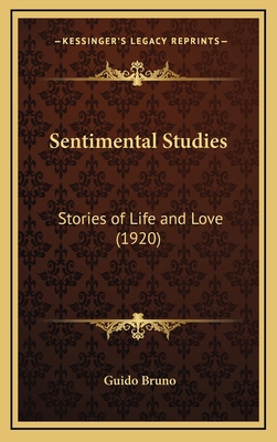 Sentimental Studies: Stories of Life and Love (... 1168655811 Book Cover