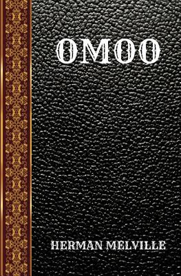 Omoo: By Herman Melville 1074811046 Book Cover