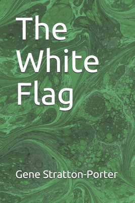 The White Flag B085HMDH6Q Book Cover