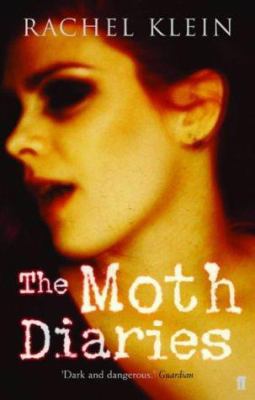 The Moth Diaries. Rachel Klein 0571224636 Book Cover
