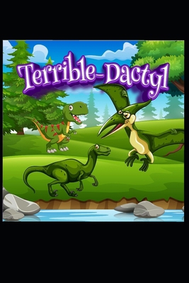 Terrible-Dactyl B0D1877QRJ Book Cover