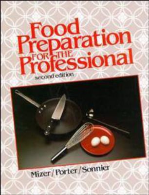 Food Preparation for the Professional 0471883034 Book Cover