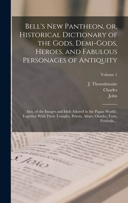 Bell's New Pantheon, or, Historical Dictionary ... 1018733280 Book Cover
