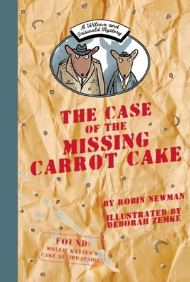 The Case of the Missing Carrot Cake: A Wilcox &... 1939547172 Book Cover