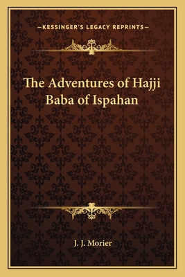 The Adventures of Hajji Baba of Ispahan 1162792051 Book Cover