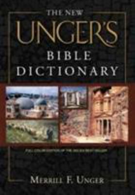 The Unger's Bible Dictionary 0802490662 Book Cover
