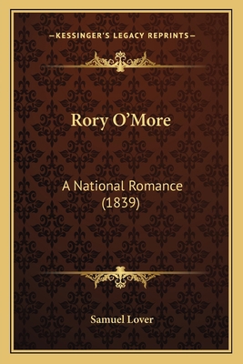Rory O'More: A National Romance (1839) 1164042491 Book Cover