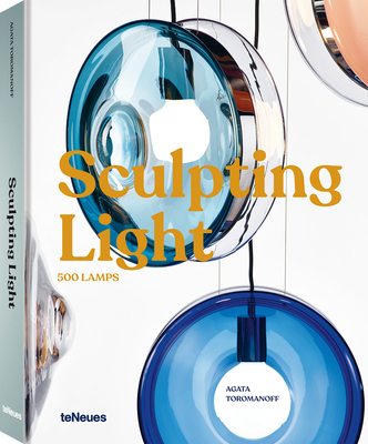 Sculpting Light: 500 Lamps 3961714444 Book Cover