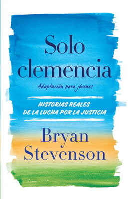 Solo Clemencia (Adaptación Para Jóvenes) / Just... [Spanish] B0DT14JYQT Book Cover