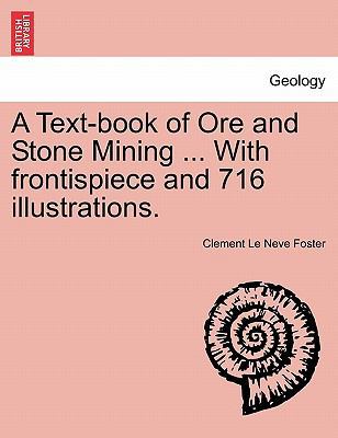 A Textbook of Ore and Stone Mining [With 716 il... 1240908113 Book Cover