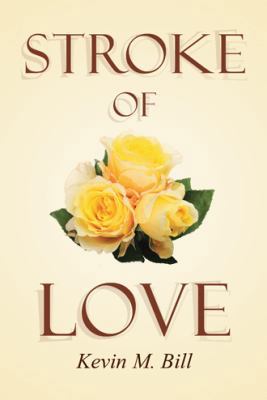 Stroke of Love 1512723401 Book Cover