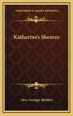 Katherine's Sheaves 1163323608 Book Cover