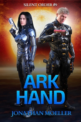 Silent Order: Ark Hand B09CHW2JCC Book Cover