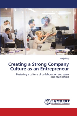 Creating a Strong Company Culture as an Entrepr... 6208436370 Book Cover