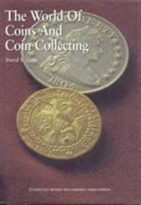 World of Coins and Coin Collecting 1566250994 Book Cover