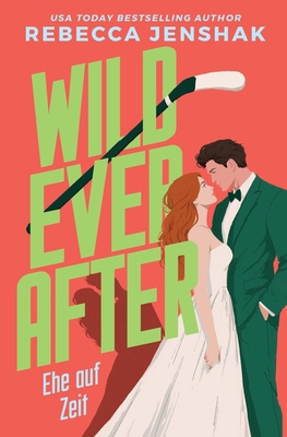 Wild Ever After - Ehe auf Zeit [German] B0C1J7F3CR Book Cover