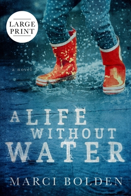 A Life Without Water (Large Print) [Large Print] 1950348334 Book Cover
