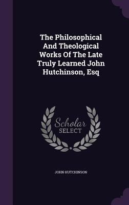 The Philosophical and Theological Works of the ... 1347709673 Book Cover