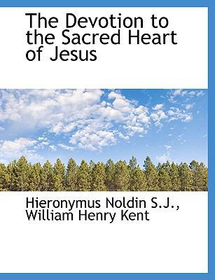 The Devotion to the Sacred Heart of Jesus [Large Print] 1116860783 Book Cover