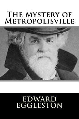 The Mystery of Metropolisville 1984045776 Book Cover