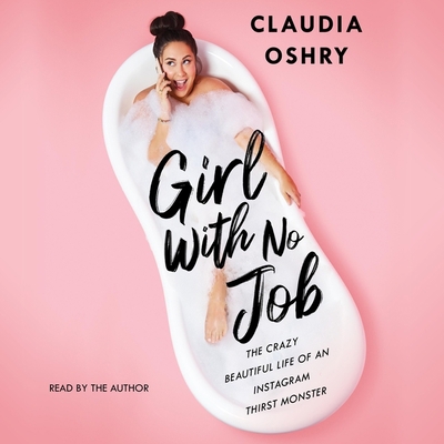 Girl with No Job: He Crazy Beautiful Life of an... 1797119079 Book Cover