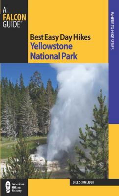 Best Easy Day Hikes Yellowstone National Park 0762770066 Book Cover