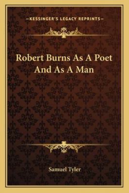 Robert Burns As A Poet And As A Man 1162756780 Book Cover