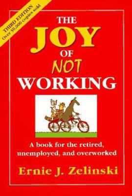 The Joy of Not Working 0898159148 Book Cover