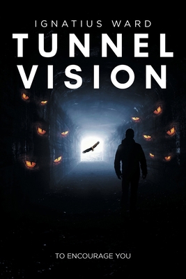 Tunnel Vision B0DLQRT8CR Book Cover